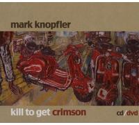 Mark Knopfler - Knopfler KILL TO GET CRIMSON LIM.EDT.CD+DVD+KONZERTGUTSCHE