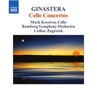 Mark Kosower - Alberto Ginastera : Concertos pour violoncelle