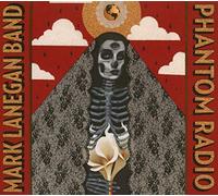 Mark Lanegan Band - Phantom Radio