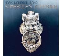 Mark Lanegan Band - Somebody's Knocking