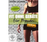Mark Lauren - Fit ohne Geräte für Frauen - Trainieren mit dem eigenen Körpergewicht [Alemania] [DVD]