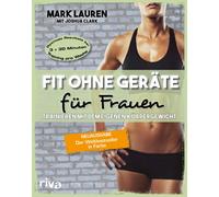 Mark Lauren Jos Fit ohne Geräte für Frauen: Trainieren mit dem eig (Tapa blanda)