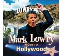 Mark Lowry Goes to Hollywood by Lowry, Mark (2005-09-13)