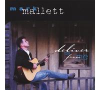 Mark Mallett - Deliver Me from Me