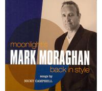 Mark Moraghan Moonlight's Back in Style: Songs By Nicky C (CD) (Importación USA)