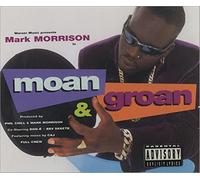 Mark Morrison - Moan & Groan