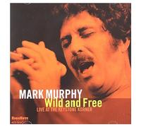 Mark Murphy - Wild And Free
