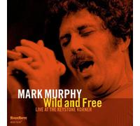 Mark Murphy Wild and Free: Live at the Keystone Korner (CD) (Importación USA)