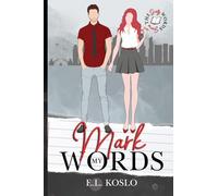 Mark My Words: 2 (Dirty Words)