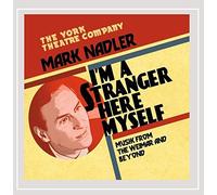 Mark Nadler - I'm a Stranger Here Myself