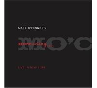 Mark O'Connor's Hot Swing Trio: Live in New York by OMAC Records