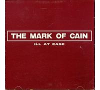 Mark Of Cain - Ill At Ease (11 Tracks) Remastered (Aust Excl)