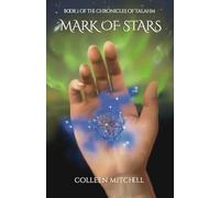 Mark of Stars: Book 1 of The Chronicles of Talahm