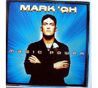 Mark Oh - Magic Power [Import]
