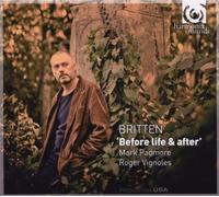 Mark Padmore, Roger Vignoles - Britten: Before life and after, Winter Words, Holy Sonnets of John Donne, Purcell realizations, Folksong arrangements by Mark Padmore, Roger Vignoles Import edition (2009) Audio CD