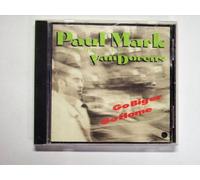 Mark,Paul/Van Dorens - Go Big or Go Home