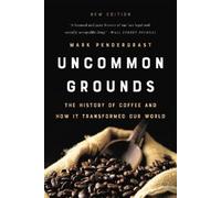 Mark Pendergrast Uncommon Grounds (New edition) (Tapa blanda)
