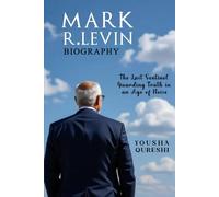 Mark R.Levin - The Last Sentinel Guarding Truth in an Age of Noise
