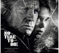 Mark Salisbury No Time To Die: The Making of the Film (Tapa dura)