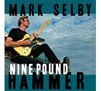 Mark Selby - Nine Pound Hammer [Vinilo]