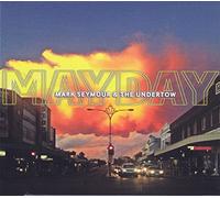 Mark Seymour And The Undertow - Mayday