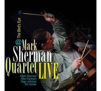 Mark Sherman - Mark Sherman Quartet Live at T