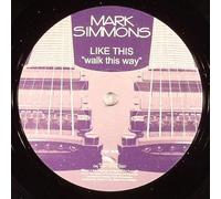 Mark Simmons - Mark Simmons / Like This "Walk This Way"