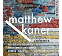 Mark Simpson - Matthew Kaner: Chamber Music