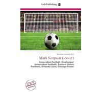 Mark Simpson (soccer): Association football, Goalkeeper (association football), Eastern Illinois Panthers, Orlando Lions, Chicago Power