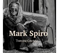Mark Spiro - Traveling Cowboys