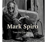 Mark Spiro - Traveling Cowboys