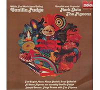 MARK STEIN & PIGEONS (VANILLA FUDGE) - while the world was eating vanilla fudge LP