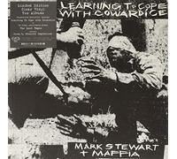 Mark Stewart And The Maffia - Learning To Cope With Cowardice The Lost Tapes: Indies [Vinilo]