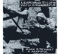Mark Stewart + Maffia Learning to Cope With Cowardice/The Lost Tapes (Vinyl)