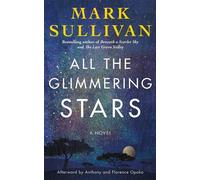 Mark Sullivan All the Glimmering Stars (Tapa dura)