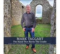 Mark Taggart The Hand That Rocks The Cradle (New CD)(Donna Taggart's Father)