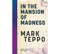 Mark Teppo In the Mansion of Madness (Tapa blanda)