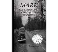 Mark: The Cedar Cove Chronicles, Book Five