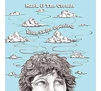 Mark & The Clouds - Blue Skies Opening