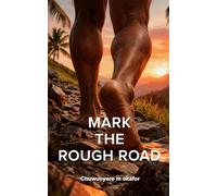 Mark The Rough Road