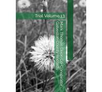 Mark Thomas Dixon Co-Conspirator Galveston County Records: Trial Volume 13 (Barbara Holder Trial Records)