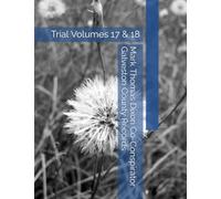 Mark Thomas Dixon Co-Conspirator Galveston County Records: Trial Volumes 17 & 18 (Barbara Holder Trial Records)