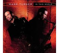 Mark Turner - In This World