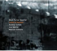 Mark Turner Quartet - Lathe Of Heaven