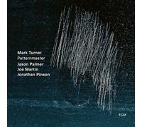 Mark Turner Quartet - Patternmaster