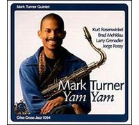 YAM YAM / Mark Turner Quintet