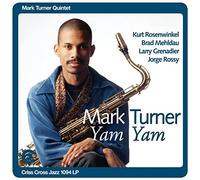 Mark Turner - Yam Yam [Vinilo]