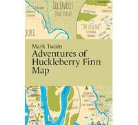 Mark Twain, Adventures of Huckleberry Finn Map (Literary Maps Series)