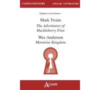 Mark Twain, Adventures of Huckleberry Finn / Wes Anderson, Moonrise Kingdom