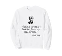 Mark Twain Camisa out of All The Things I Have Lost Quote Sudadera